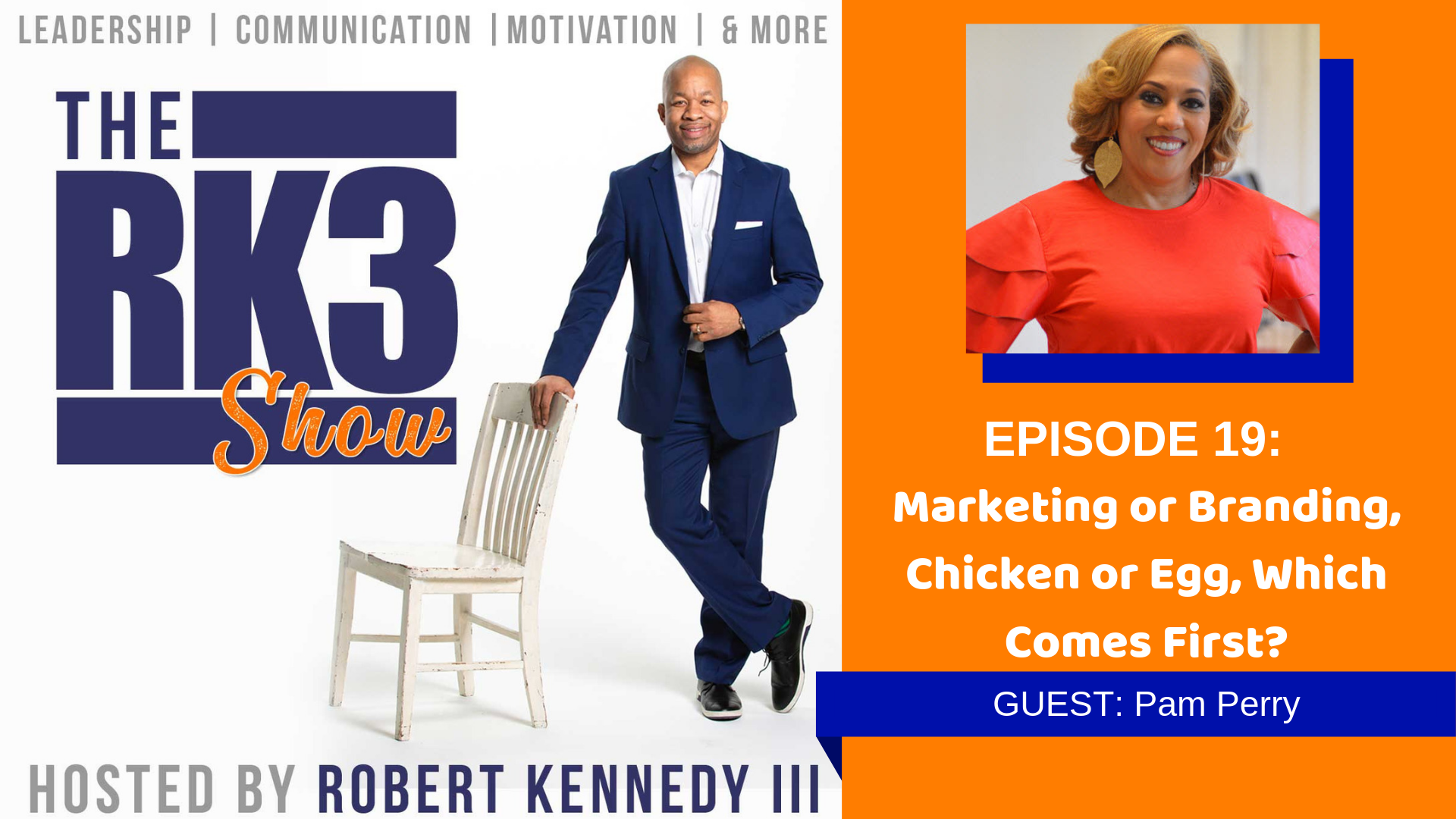 The RK3 Show: Marketing, Branding, Chicken or Egg, Which Comes First?
