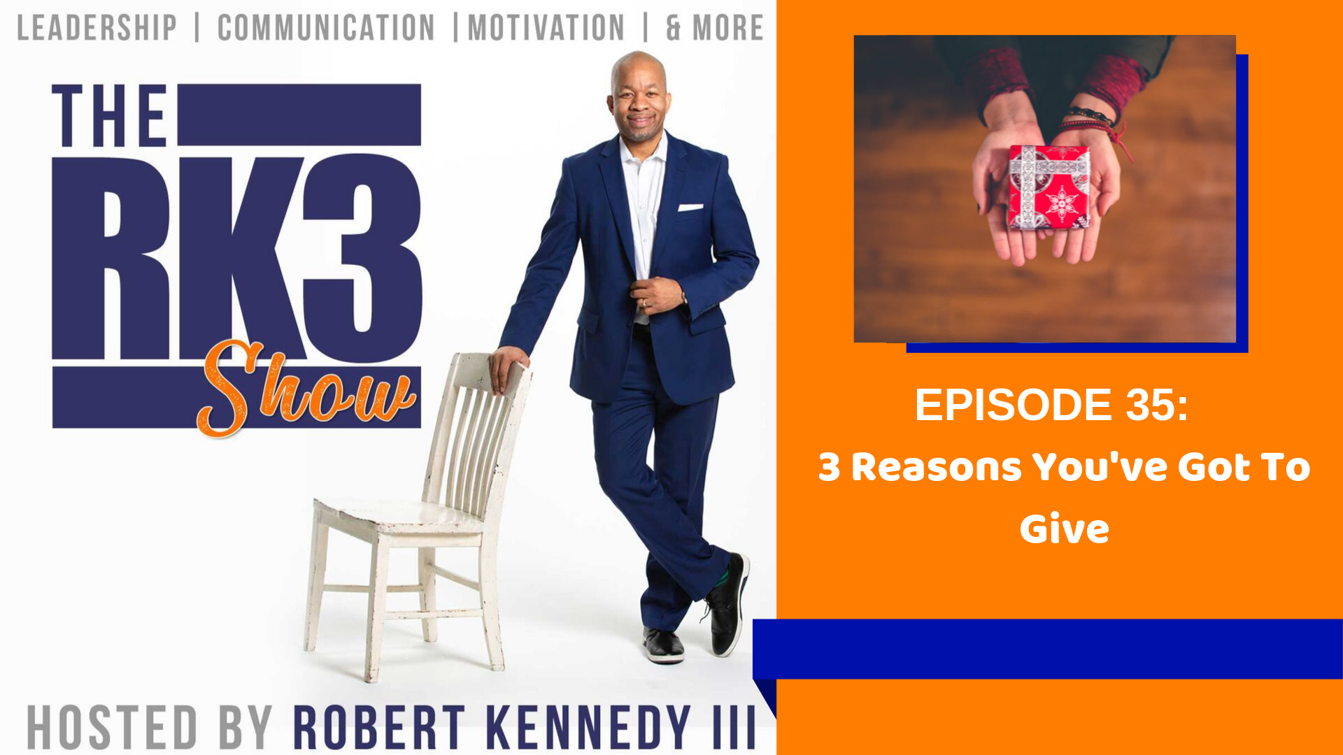 The RK3 Show: 3 Reasons You’ve Got To Give