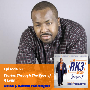 RK3 Show Episode 63 - J. Haleem Washington